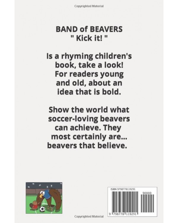 Band of Beavers  "Kick It!"  Book